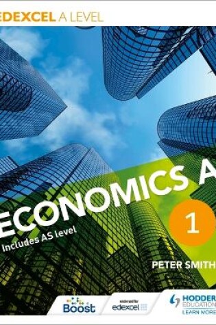 Cover of Edexcel A level Economics A Book 1