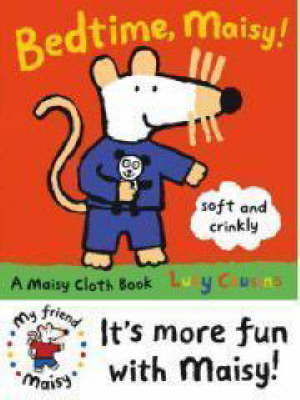 Book cover for Bedtime, Maisy! Cloth Book