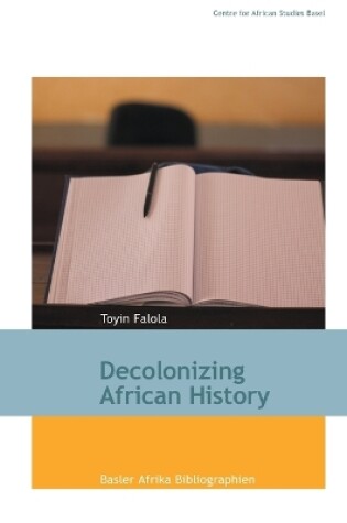 Cover of Decolonizing African History