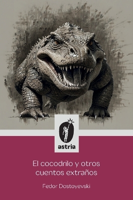 Book cover for El Cocodrilo y otros cuentos extraños