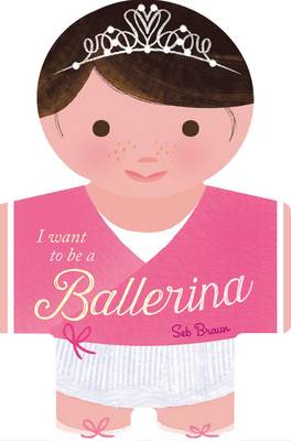 Book cover for I want to be a Ballerina