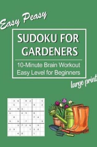 Cover of Easy Peasy Sudoku for Gardeners
