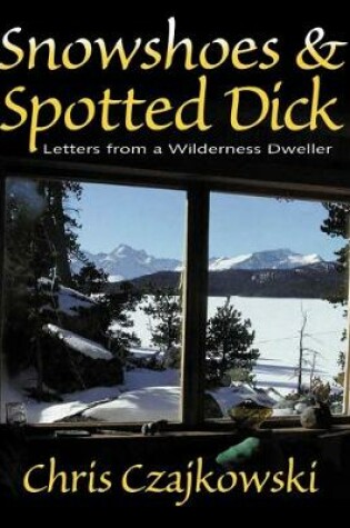 Cover of Snowshoes and Spotted Dick