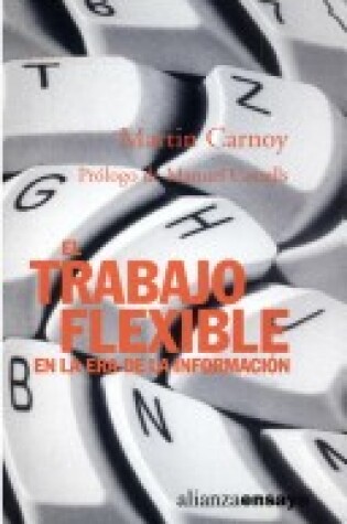 Cover of El Trabajo Flexible En La Era de La Informacion