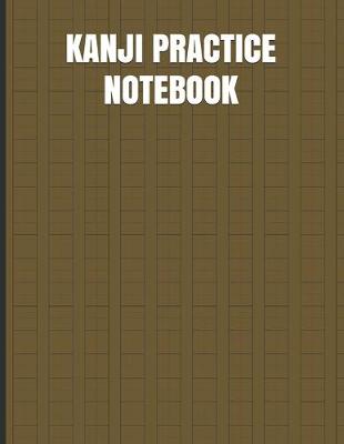 Book cover for Kanji Practice Notebook