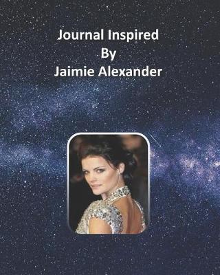 Book cover for Journal Inspired by Jaimie Alexander