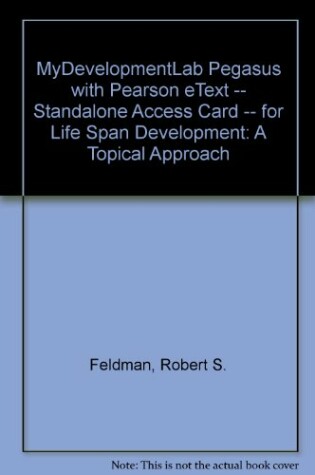 Cover of MyLab Human Development Pegasus with Pearson eText -- Standalone Access Card -- for Life Span Development