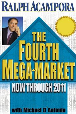 Book cover for The Fourth Mega-Market, Now Through 2011
