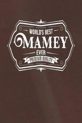 Cover of World's Best Mamey Ever Premium Quality