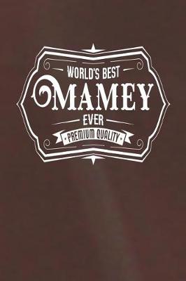 Book cover for World's Best Mamey Ever Premium Quality