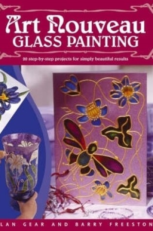 Cover of "Art Nouveau" Glass Painting Made Easy