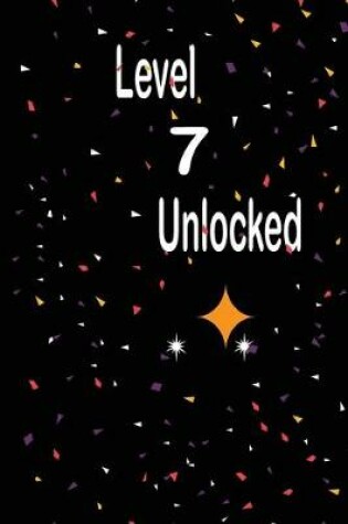Cover of Level 7 unlocked
