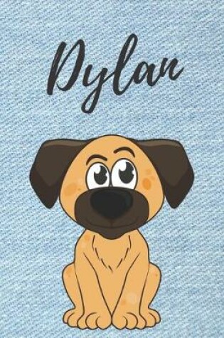 Cover of Dylan Notizbuch Hunde / Malbuch / Tagebuch / Journal / DIN A5 / Geschenk