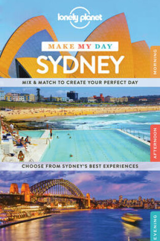 Cover of Lonely Planet Make My Day Sydney