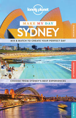 Book cover for Lonely Planet Make My Day Sydney