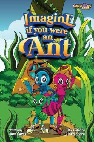 Cover of Imagine if you were an Ant
