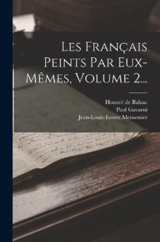 Cover of Les Français Peints Par Eux-mêmes, Volume 2...