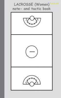 Book cover for Lacrosse (Women) 2 in 1 Tacticboard and Training Workbook