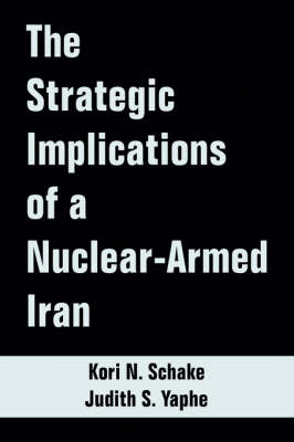 Book cover for The Strategic Implications of a Nuclear-Armed Iran