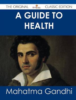 Book cover for A Guide to Health - The Original Classic Edition