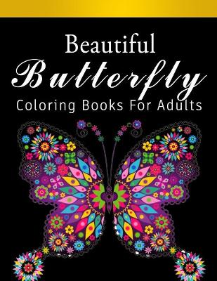 Book cover for Beautiful Butterfly Coloring Book For Adults