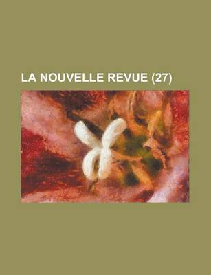 Book cover for La Nouvelle Revue (27)