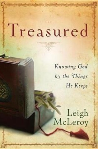Cover of Treasured: Knowing God by the Things He Keeps