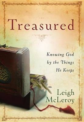 Book cover for Treasured: Knowing God by the Things He Keeps