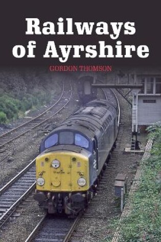 Cover of Railways of Ayrshire