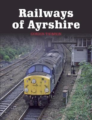 Book cover for Railways of Ayrshire