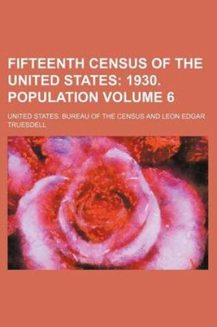 Cover of Fifteenth Census of the United States; 1930. Population Volume 6