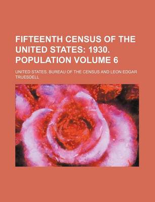 Book cover for Fifteenth Census of the United States; 1930. Population Volume 6