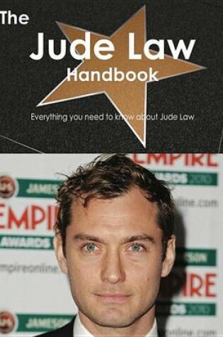 Cover of The Jude Law Handbook - Everything You Need to Know about Jude Law