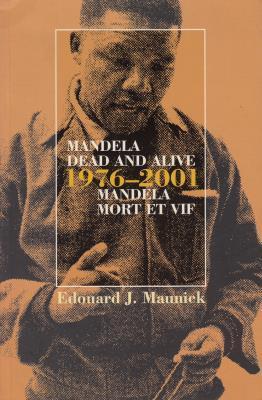 Book cover for Mandela Dead and Alive 1976 - 2001