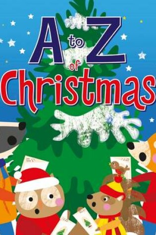 Cover of A To Z of Christmas