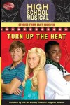 Book cover for Disney High School Musical: Stories from East High Turn Up the Heat