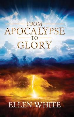 Book cover for From Apocalypse to Glory