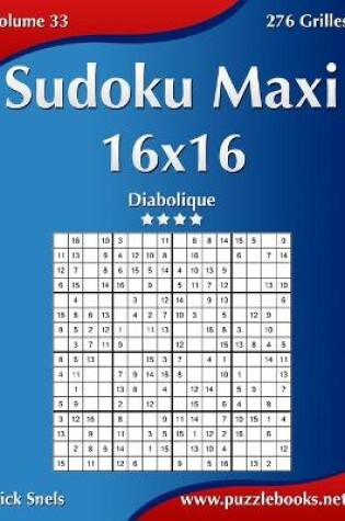 Cover of Sudoku Maxi 16x16 - Diabolique - Volume 33 - 276 Grilles