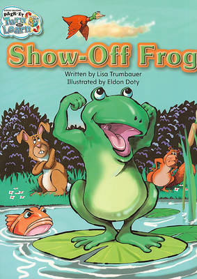 Book cover for Show-Off Frog/Life on Land, Water, and Air