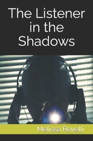 Cover of The Listener in the Shadows