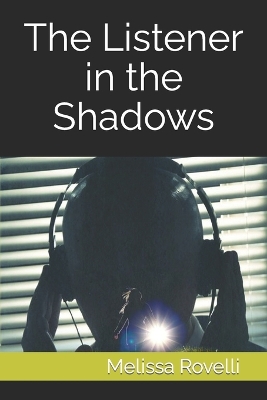 Book cover for The Listener in the Shadows