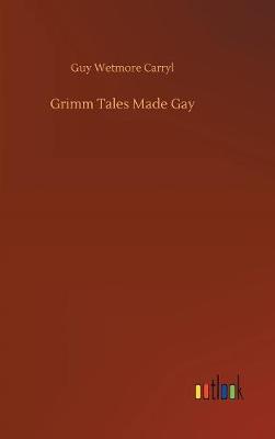 Book cover for Grimm Tales Made Gay