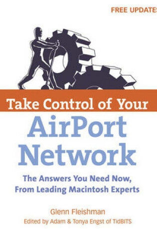 Cover of Take Control of Your AirPort Network