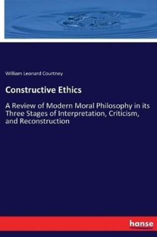 Cover of Constructive Ethics
