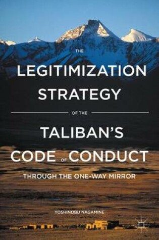 Cover of The Legitimization Strategy of the Taliban's Code of Conduct