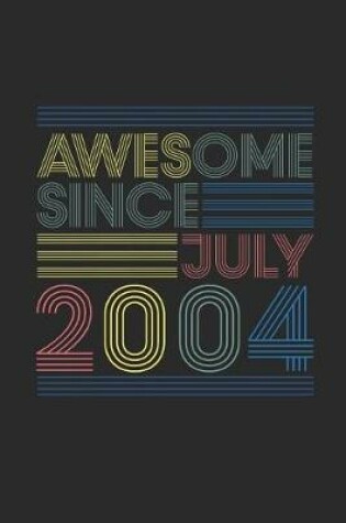 Cover of Awesome Since July 2004