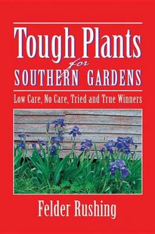 Cover of Tough Plants for Southern Gardens
