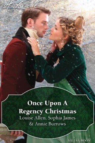 Cover of Once Upon A Regency Christmas/On A Winter's Eve/Marriage Made At Christmas/Cinderella's Perfect Christmas