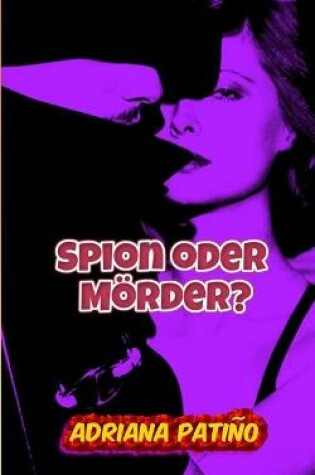 Cover of Spion oder Moerder?