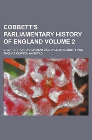 Cover of Cobbett's Parliamentary History of England Volume 2